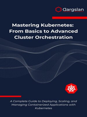 cover image of Mastering Kubernetes